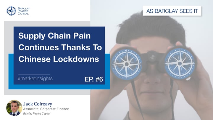 ABSI - Supply chain pain continues thanks to Chinese lockdowns