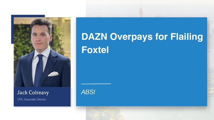 ABSI - DAZN Overpays for Flailing Foxtel