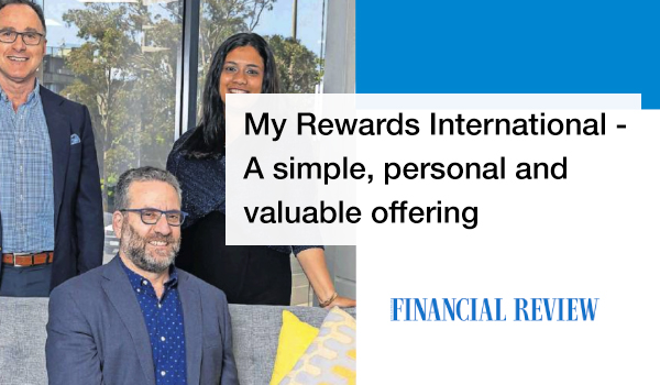 A valuable offering -My Rewards International featured in the AFR