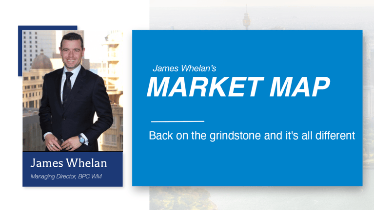 Back on the grindstone and it's all different - Market Map from James Whelan