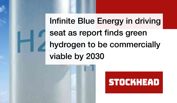 Infinite Blue Energy: Green hydrogen to be commercially viable by 2030