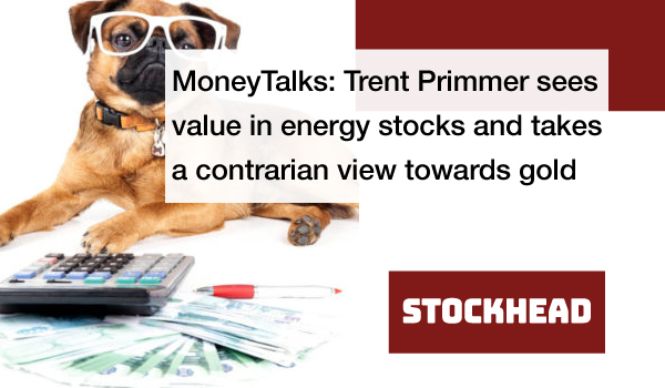 The value in energy stocks with a contrarian view towards gold