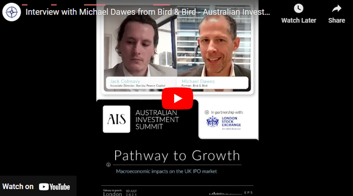 Interview with Michael Dawes from Bird & Bird - Australian Investment Summit - London