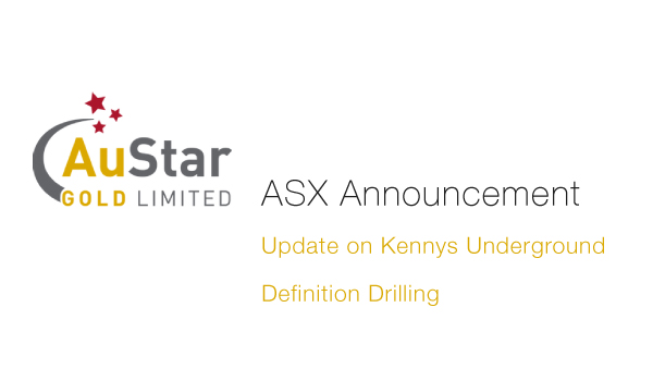 AuStar Gold Update on Kennys Underground Definition Drilling