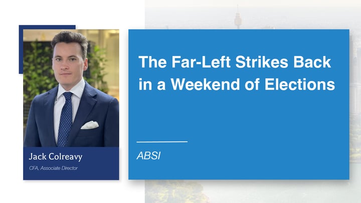 ABSI - The Far-Left Strikes Back in a Weekend of Elections