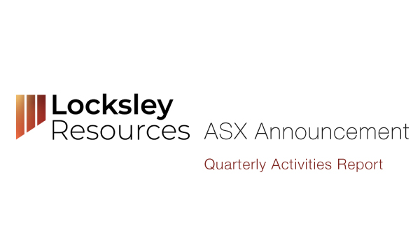 Locksley Resources Ltd (ASX:LKY) Quarterly Activities Report Mar 2022