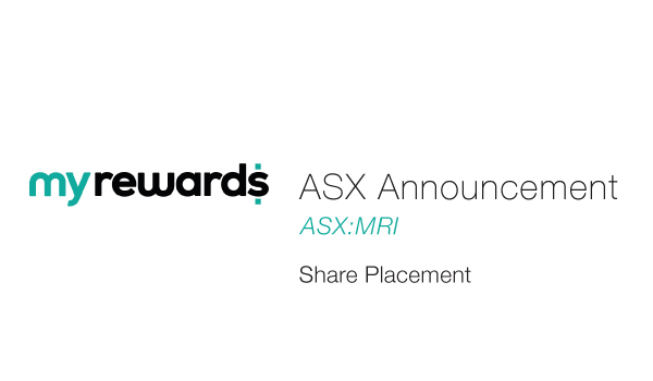 My Rewards International (ASX:MRI) - Share Placement